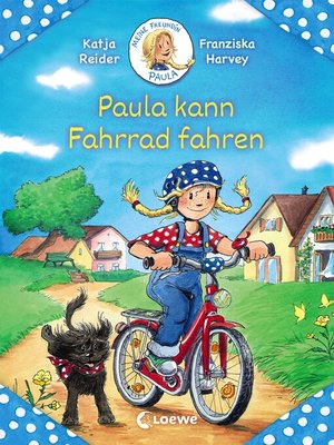 cover image of Meine Freundin Paula--Paula kann Fahrrad fahren